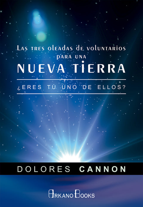  Las tres oleadas de voluntarios para una nueva Tierra 