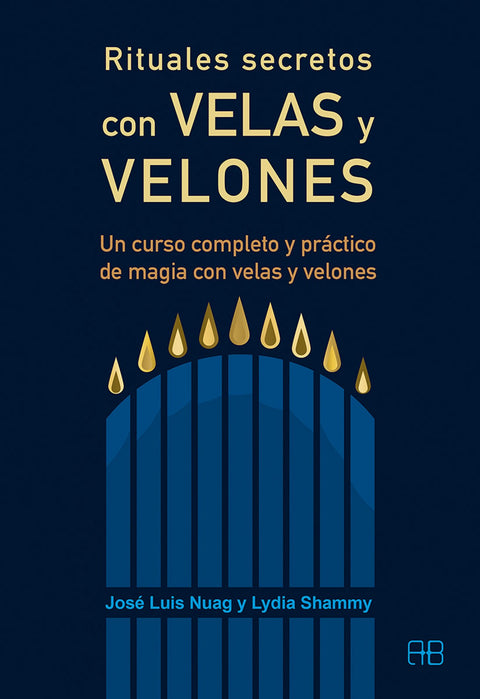  RITUALES SECRETOS CON VELAS Y VELONES 
