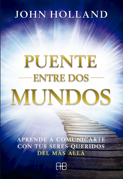  PUENTE ENTRE DOS MUNDOS 