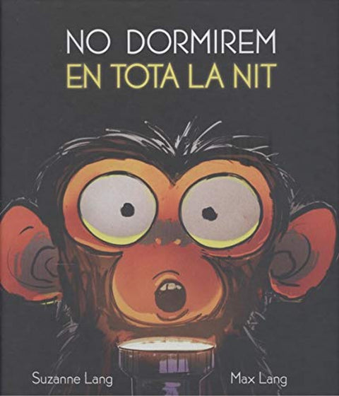 No dormirem en tota la nit 