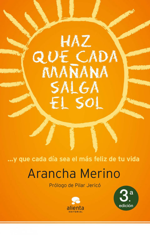  Haz que cada mañana salga el sol 