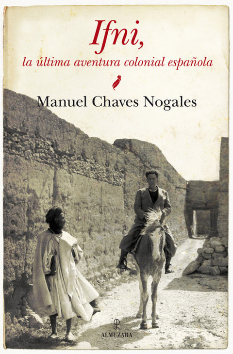  Ifni, la ultima aventura colonial española 