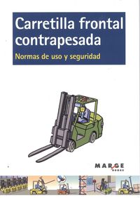  Carretilla frontal contrapesada.Normas de uso y seguridad 