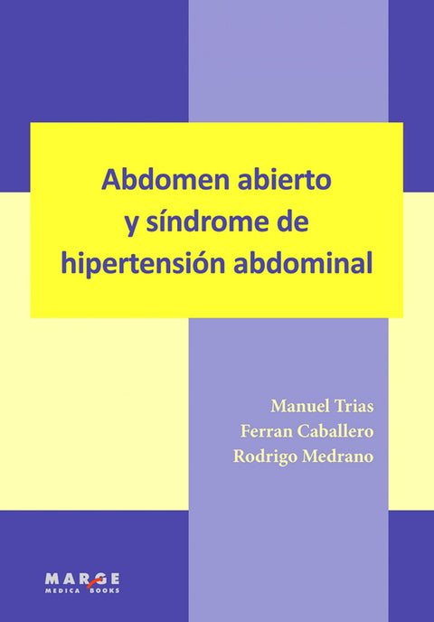  Abdomen abierto y sindorme de hipertensión abdominal 