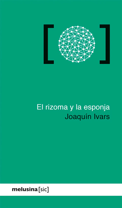  El rizoma y la esponja 