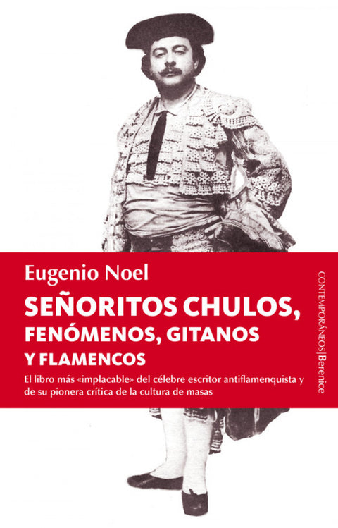 Señoritos chulos, fenómenos, gitanos y flamencos 