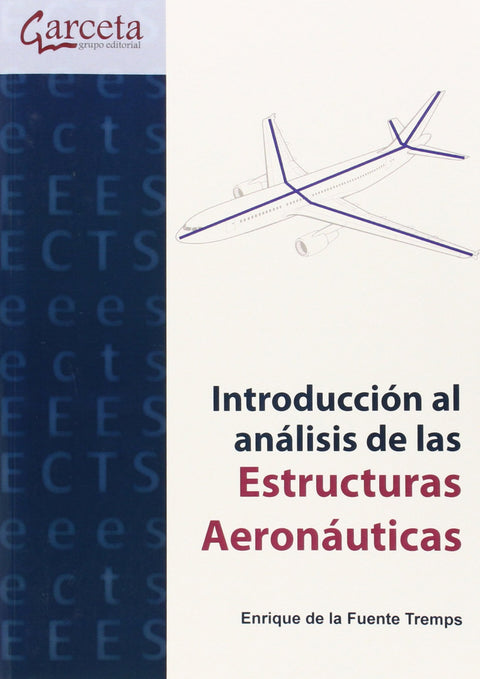  INTRODUCCIóN ANáLISIS DE LAS ESTRUCTURAS AERONáUTICAS 