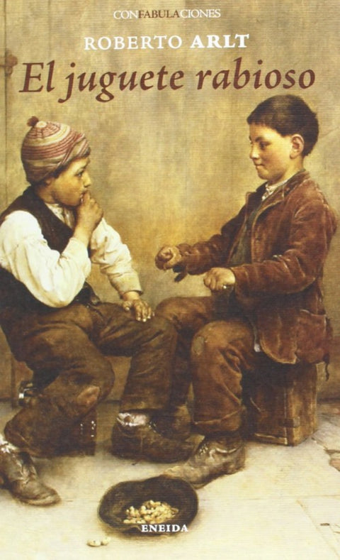  El juguete rabioso 