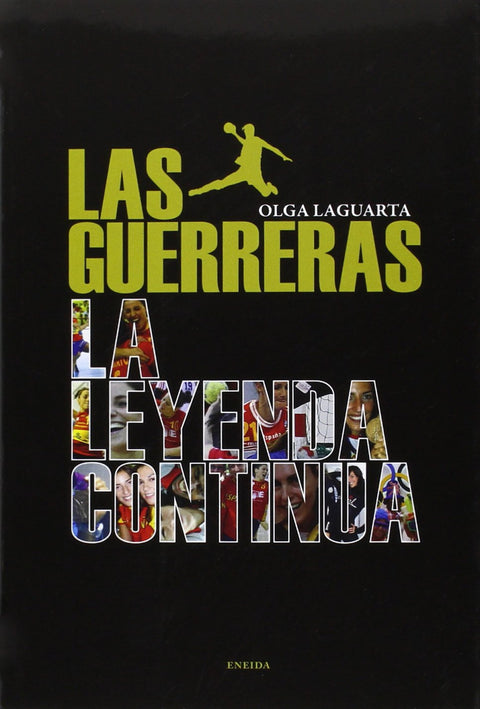  Las guerreras, la leyenda continua 