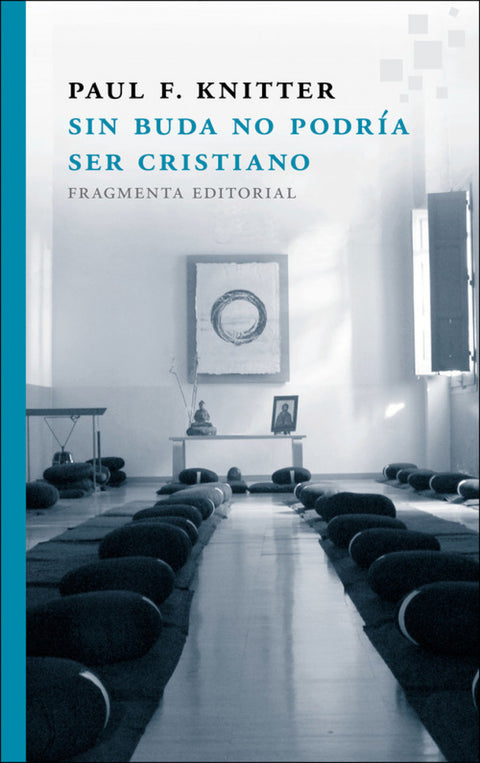  SIN BUDA NO PODRÍA SER CRISTIANO 