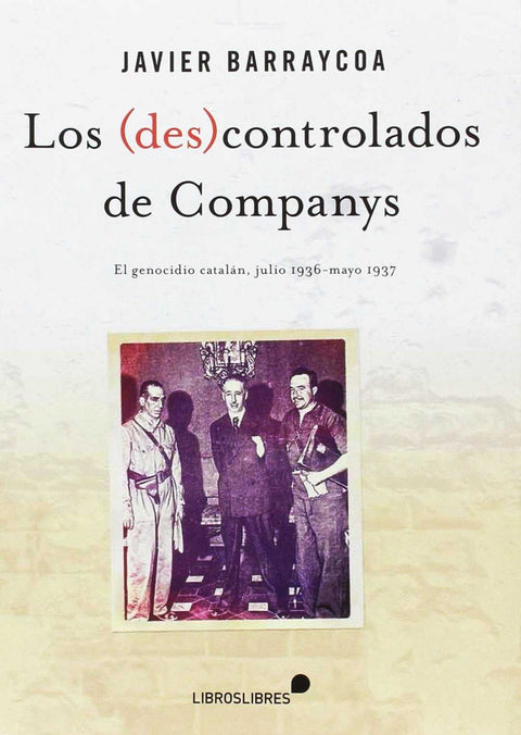  LOS DESCONTROLADOS DE COMPANYS 