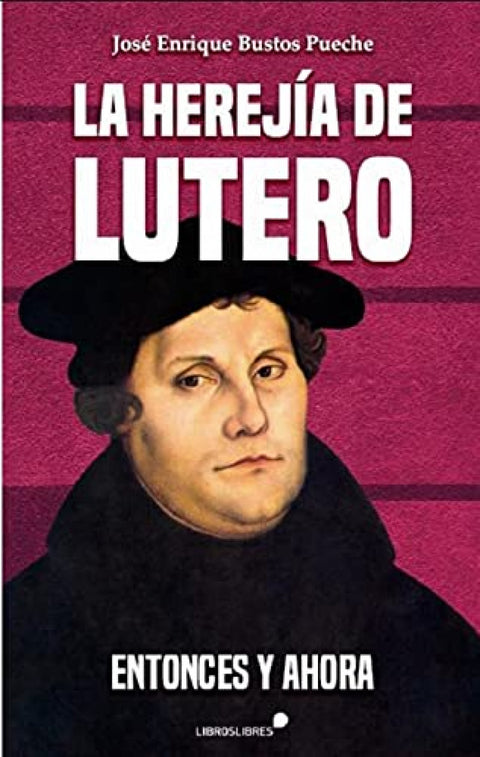  La herejía de Lutero 