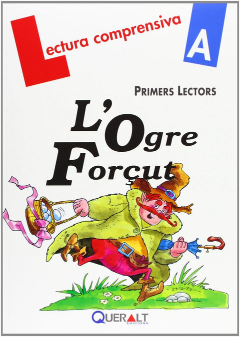  L'Ogre forçut 