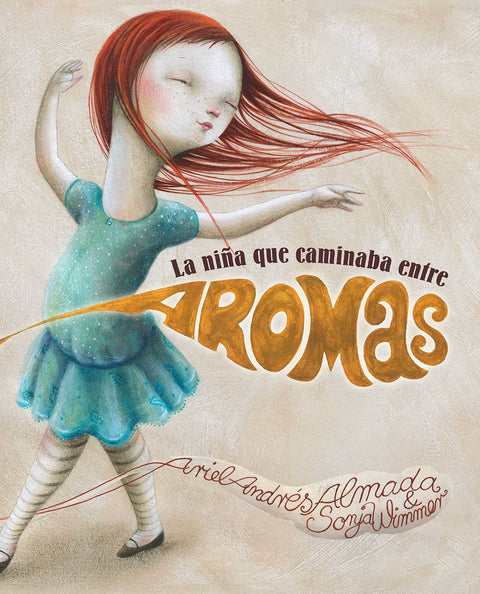  La niña que caminaba entre aromas 
