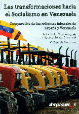  Las Transformaciones hacia el Socialismo en Venezuela. Comparativa de las reformas laborales de Espa 