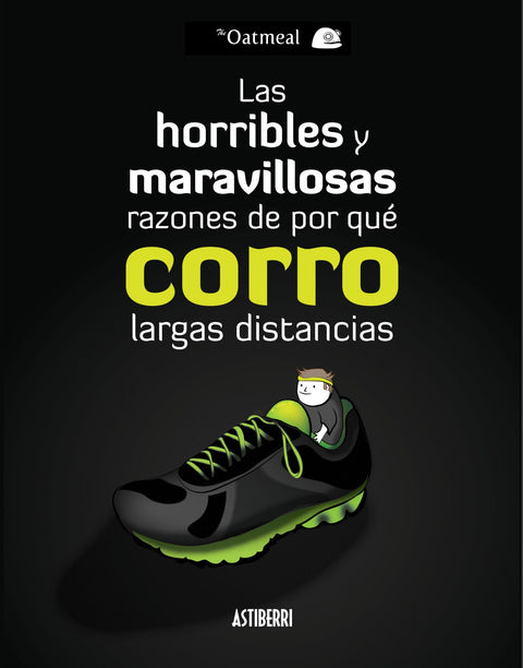  Las horribles y maravillosas razónes de por qué corro largas distancias 