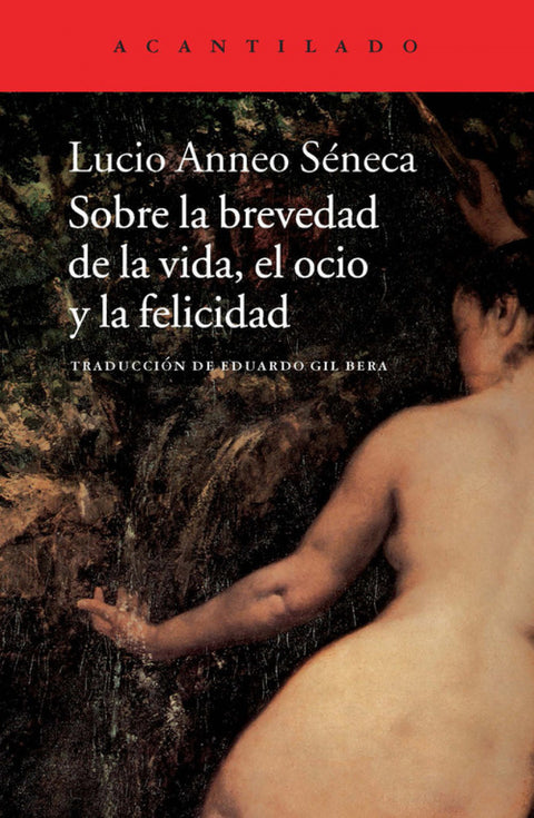  Sobre la brevedad de la vida, el ocio y la felicidad 