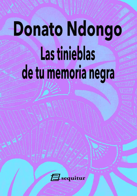  Las tinieblas de tu memoria negra 