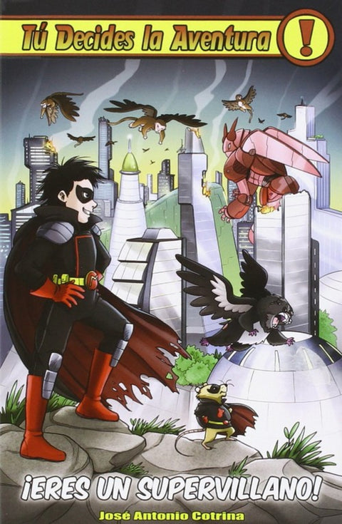  ¡Eres un supervillano! 
