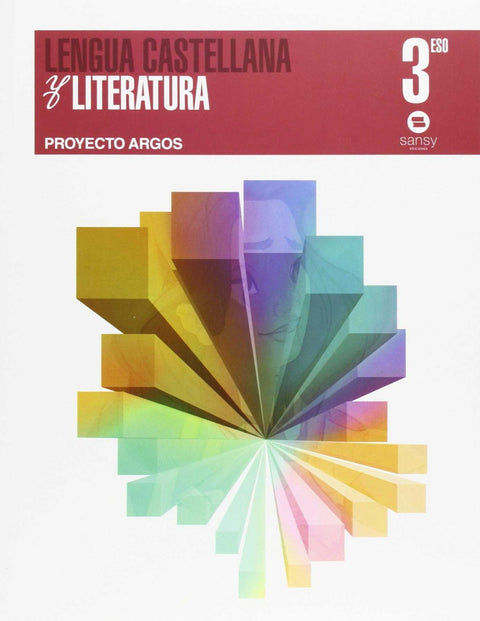  Lengua castellana 3ºeso. Proyecto argos 