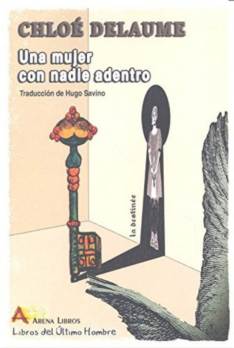  Una mujer con nadie adentro 