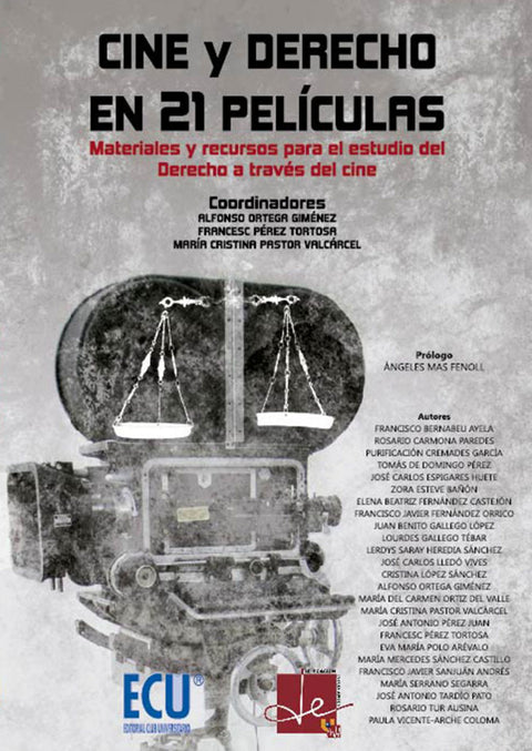  Cine y Derecho en 21 películas. Materiales y recursos para el estudio del Derecho a través del cine 