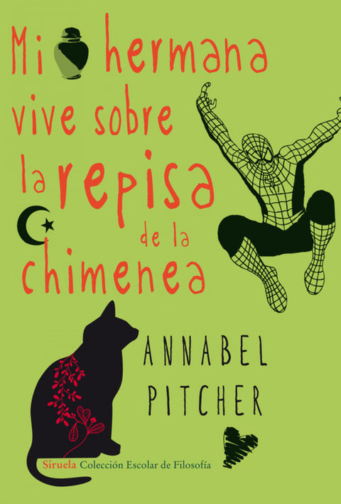 Mi hermana vive sobre la repisa de la chimenea 