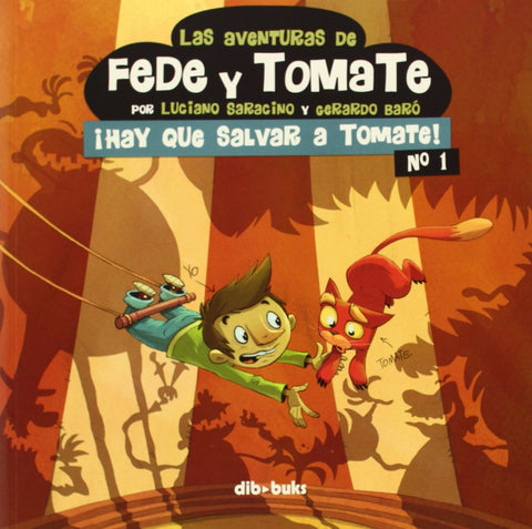  Aventuras Fede Y Tomate, 1 Salvar Tomate 