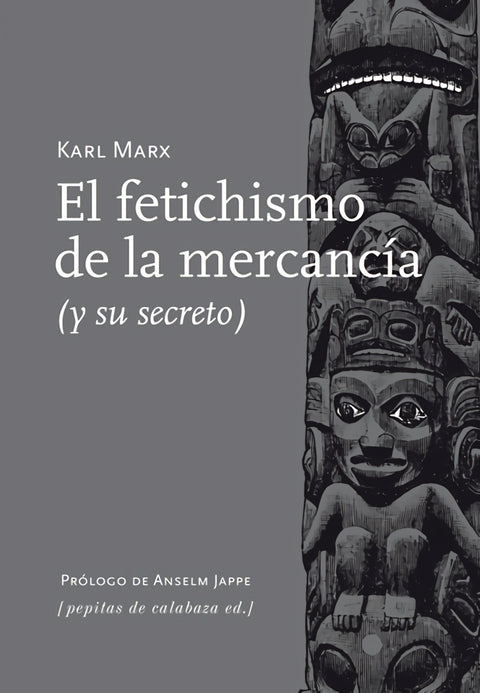  El fetichismo de la mercancía 
