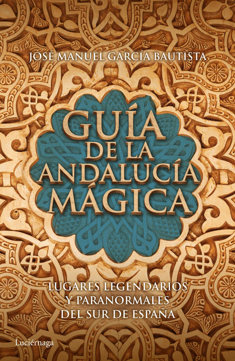  Guía de la Andalucia Mágica 