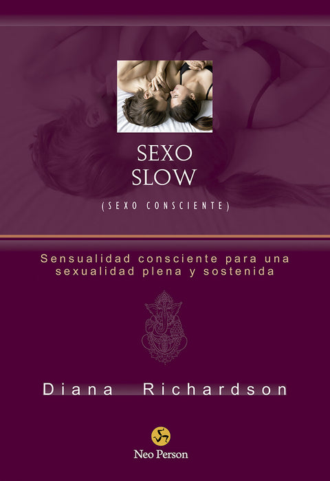  Sexo Slow (Sexo consciente) 