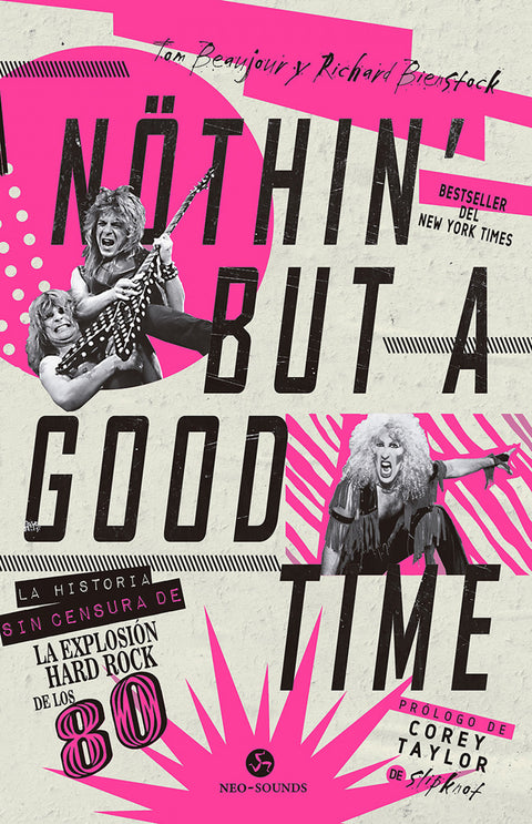 Nothin' but a good time 