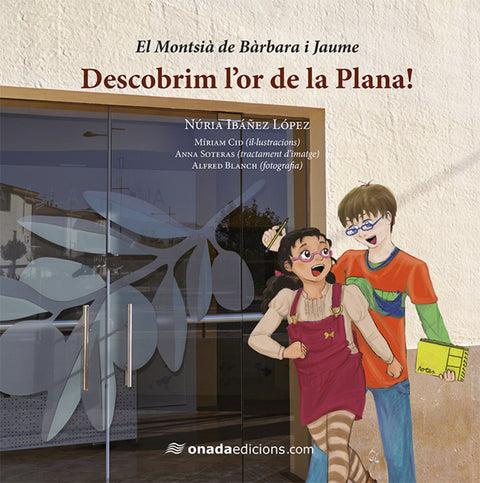  Descobrim l'or de la Plana! 