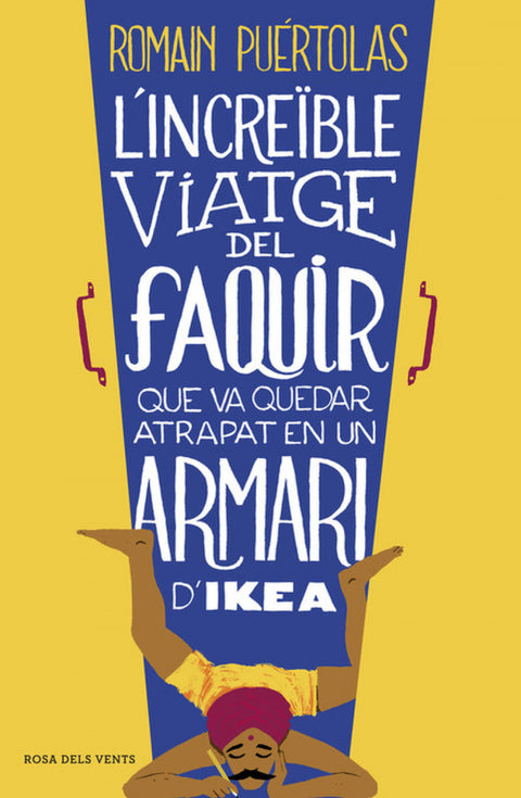  L'increïble viatge del faquir que va quedar atrapat en un armari d'Ikea 