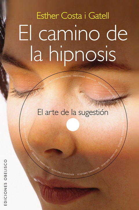  CAMINO DE LA HIPNOSIS, EL (+ DVD) 