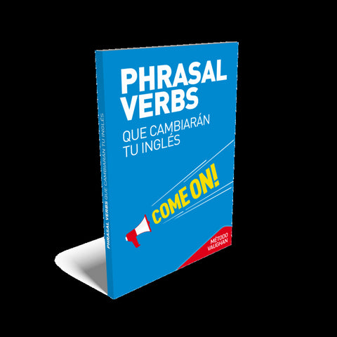  PHRASAL VERBS QUE CAMBIARAN TU INGLES 
