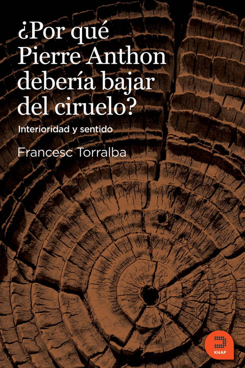  ¿Por qué Pierre Anthon debería bajardel ciruelo? 