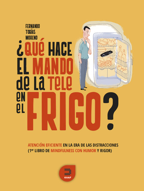  ¿QUÉ HACE EL MANDO DE LA TELE EN EL FRIGO? 