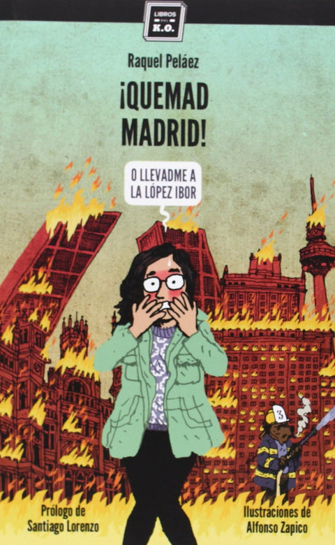  ¡QUEMAD MADRID! 