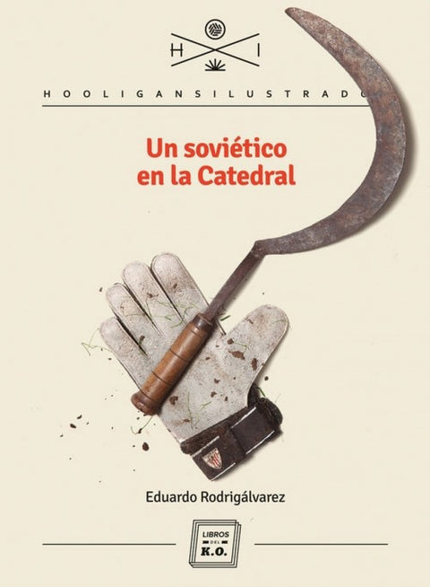  UN SOVIÉTICO EN LA CATEDRAL 