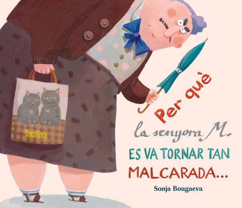  Per Que La Senyora M Es Va Tornar Tan Ma 