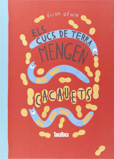  Cuncs De Terra Mengen Cacauets 