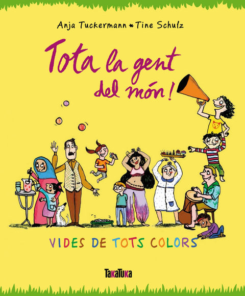  TOTA LA GENT DEL MÓN! 