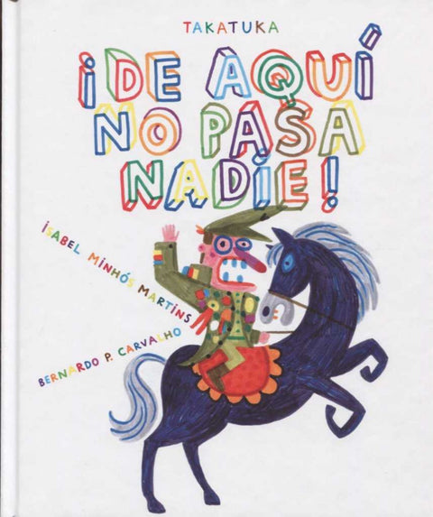  ¡DE AQUI NO PASA NADIE! 