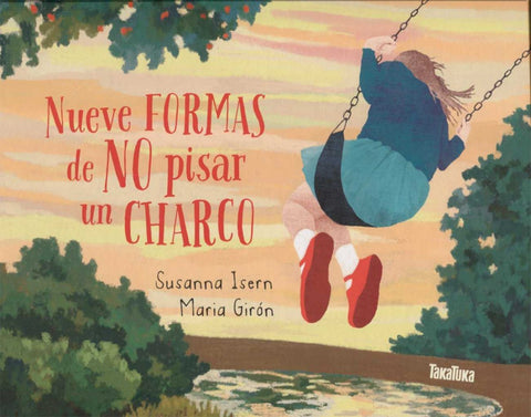  NUEVE FORMAS DE NO PISAR UN CHARCO 