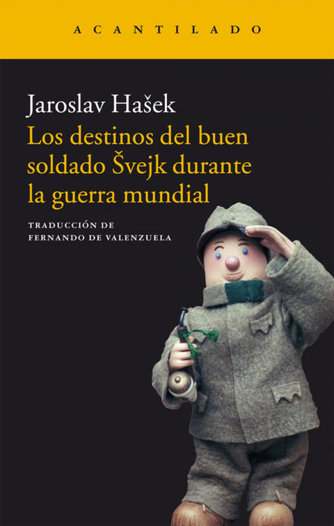  Los destinos del buen soldado Svejk durante la guerra mundial 