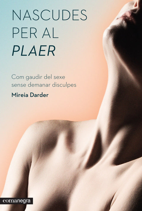  Nascudes per al plaer 