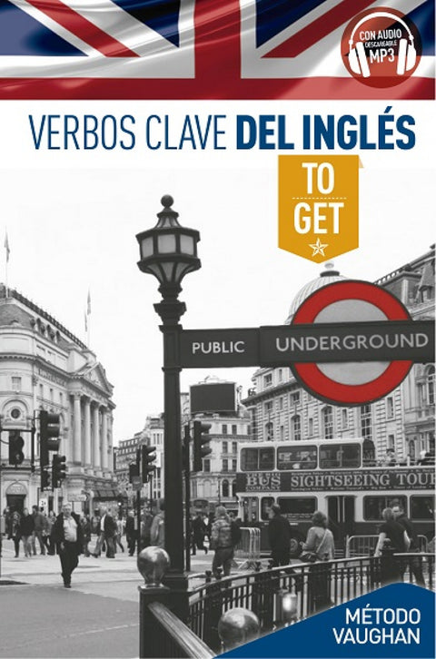  VERBOS CLAVE TO GET 