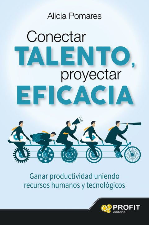  Conectar Talento Proyectar Eficacia 