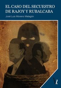  El caso del secuestro de Rajoy y Rubalcaba 